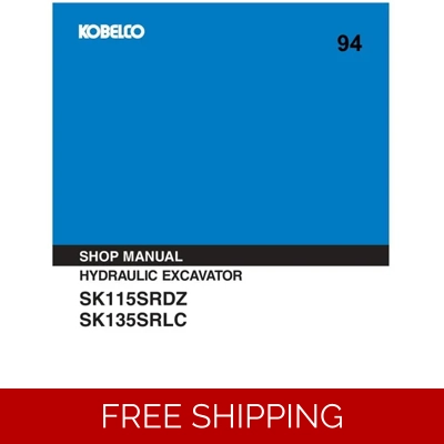 KOBELCO SK115SRDZ, SK135SRLC WORKSHOP REPAIR MANUAL KOBELCO SK115SRDZ, SK135SRLC WORKSHOP REPAIR MANUAL